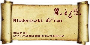 Mladoniczki Áron névjegykártya